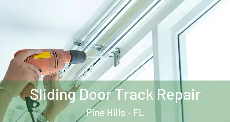 Sliding Door Track Repair Pine Hills - FL